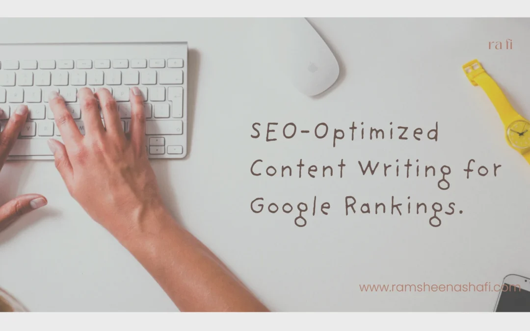 The Ultimate Guide to SEO-Optimized Content Writing for Google Rankings.
